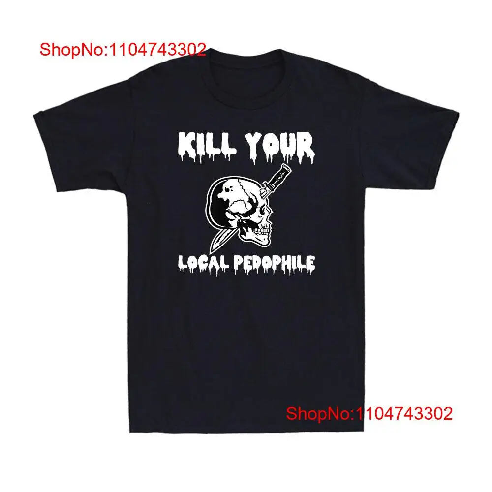 Vintage Fashion Quotes - Kill Your Local Pedophile Divertente Dizendo